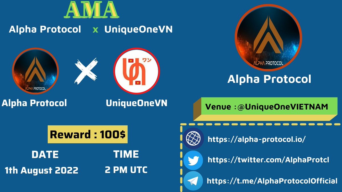 ✅We're pleased to announce our next AMA with Alpha Protocol Venue : t.me/UniqueOneVIETN… Date & Time : August 1, 2022 - 2 PM UTC Follow Twitter: @UniqueVietNams @AlphaProtcl Like, Retweet, Ask a question and Tag 2 friends. up to 3 questions 👉Note: don't copy question