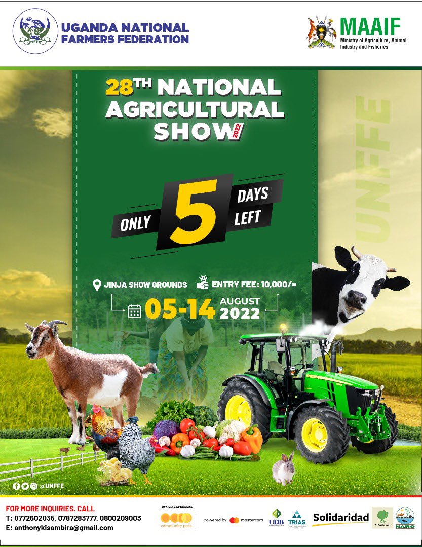 Only 5 days remaining to the long waited 28th National Agricultural show🔥 It will be happening at Jinja show grounds starting on 5th - 14th August. Entrance: 10k Don’t miss 👊🏿 #AgricShow2022