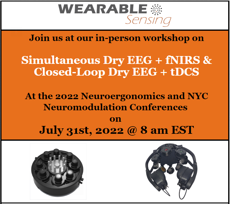 WearableSensing's tweet photo. Day 1 of 2022 Neuroergonomics and NYC Neuromodulation Conferences! Stop by our booth and/or our workshop on Sunday, July 31st, at 8 am to learn more about our Dry EEG+fNIRS system, and our brand new Dry EEG+tDCS system, developed with @SoterixMedical #2022NNN https://t.co/xxNEayyVs1