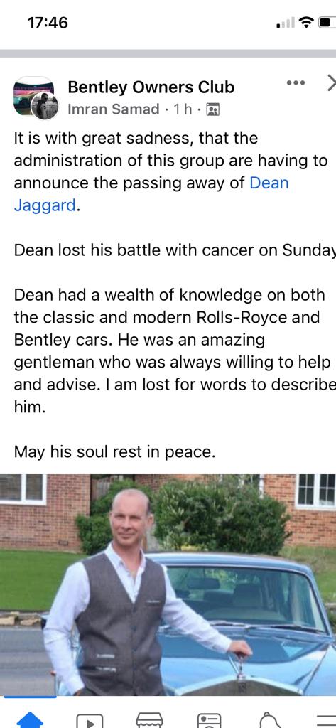 I would like to mark the loss of my dear freind Dean Jaggard. Dean, well known for his social media work on Rolls Royce cars was an ace RR mechanic and had a heart of gold, we worked abroad together extensively and although the work was tough he always made it fun. Miss you mate.