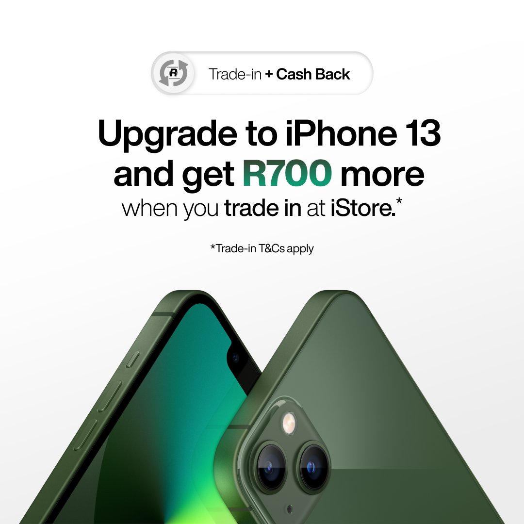 MyiStoreSA's tweet photo. Upgrade to iPhone 13 and save up to R700* more when you trade in at iStore. Offer available in-store only, valid from 28 July-14 August 2022. *Trade in T&amp;Cs apply. Learn More: https://t.co/0n9eEdMgMB

#iStoreSA #TradeInTradeUp https://t.co/5XOXGFwygK