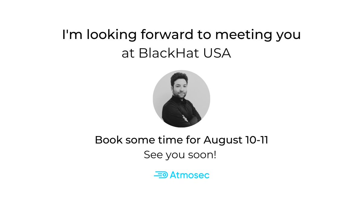 Atmosec_'s tweet photo. Heading to Black Hat USA? 
We invite you to meet with Misha seltzer @Atmosec Co-founder and CTO. 

Book a 30-minute meeting here > 
https://t.co/52QD3CE1is https://t.co/OcC6eiQ8iw