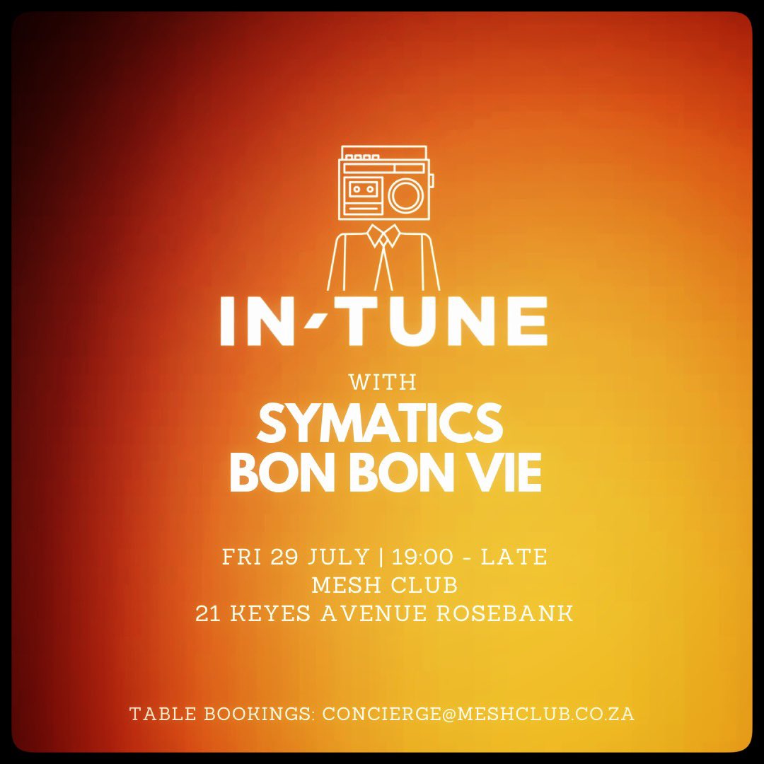 Symatics's tweet image. Vibing with Bon Bon Vie @intune_jhb tonight!

Hosted by Mesh Club 🍩