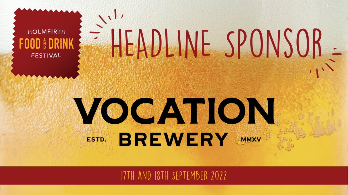 We're proud to announce the headline sponsor for Holmfirth Food &amp; Drink Festival 2022 is <a href="/vocationbrewery/">Vocation Brewery</a> !!🍺

It's fantastic to have this bold Yorkshire brewery on board. Head over to their website and check them out!: vocationbrewery.com

#Holmfirth #Vocation #FoodFestival