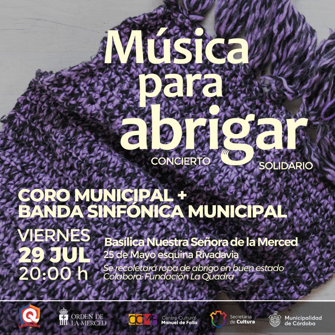 🧶 #MúsicaParaAbrigar 
🧥Estaremos recibiendo abrigos en buenas condiciones para personas en situaciones vulnerables. 
.
✨ Junto a la #BandaMunicipal interpretando música popular latinoamericana. 
🕗 Viernes 29 de julio a las 20 h.
📍Basilica Ntra. Sra. de la Merced.