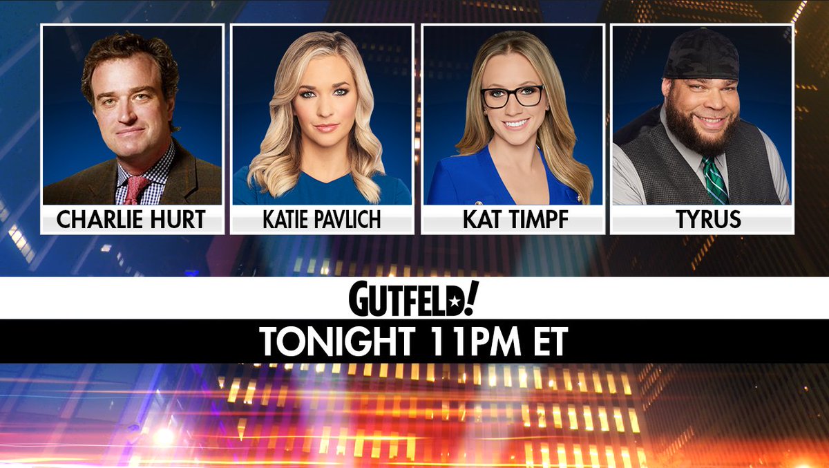 Gutfeld! (@Gutfeldfox) on Twitter photo 2022-07-29 22:00:00 TONIGHT @CharlesHurt, @KatiePavlich, @KatTimpf, and @PlanetTyrus are on #Gutfeld! Tune in at 8PM PT / 11PM ET on @FoxNews TONIGHT @CharlesHurt, @KatiePavlich, @KatTimpf, and @PlanetTyrus are on #Gutfeld! Tune in at 8PM PT / 11PM ET on @FoxNews