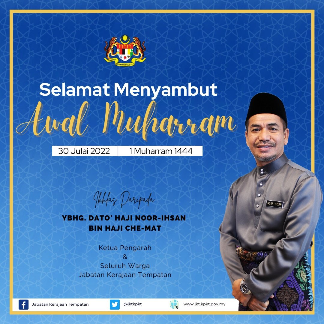 Salam Maal Hijrah 1444H kepada semua warga KPKT, JKT dan PBT.

Semoga tahun baru maal hijrah ini akan membawa seribu sinar untuk kita memperbaiki diri,tingkatkan keimanan &amp; ketaqwaan kepada Allah swt. 

"Keluarga Malaysia Pemangkin Kemakmuran".