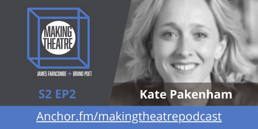 S2 Ep 2. Kate Pakenham, independent theatre producer.