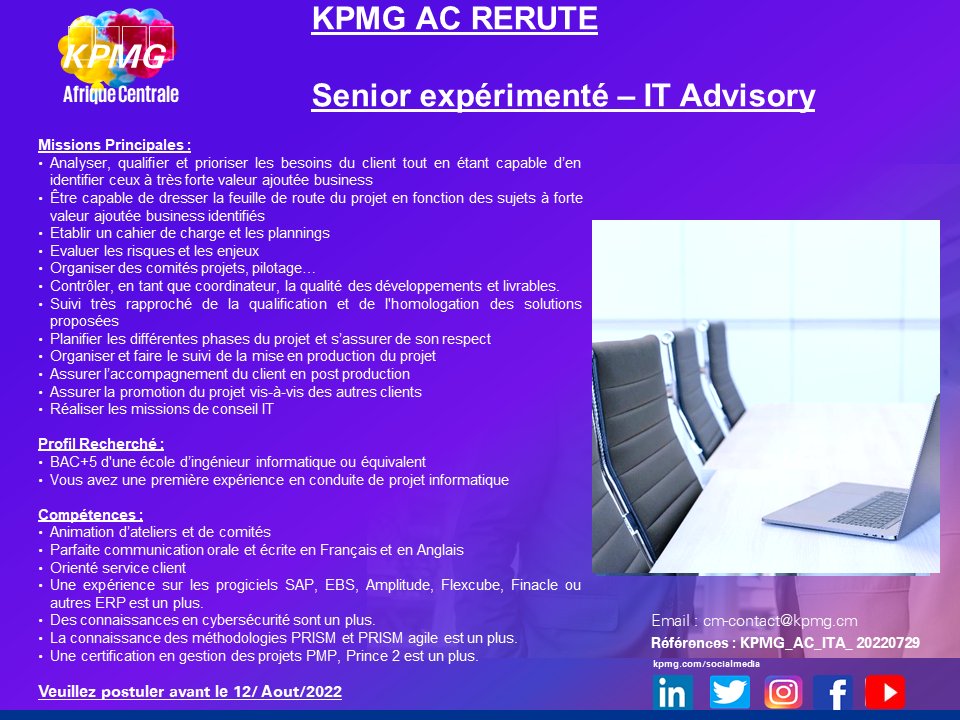 #KPMG AC recrute pour le bureau du Cameroun un senior expérimenté – #IT Advisory Envoyez votre dossier par email à l'adresse cm-contact@kpmg.cm , référence: KPMG_AC_ITA_ 20220729 Veuillez postuler avant le 12/08/2022