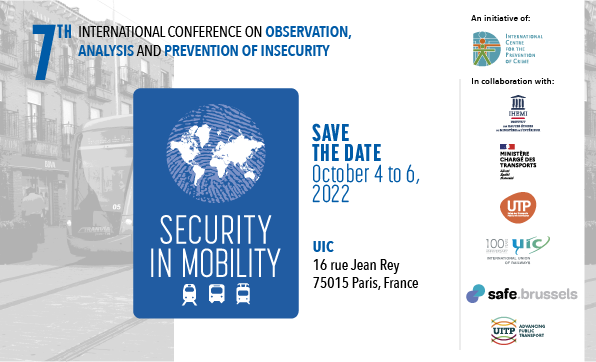 [#UICrail Event] We are glad to host and co-organise the 7th international conference on the observation, analysis and prevention of #insecurity: #security in #mobility with <a href="/ICPC_CIPC/">ICPC/CIPC</a> and partners <a href="/UITPnews/">UITP</a> <a href="/UTP_Fr/">UTPF Union des Transports Publics et Ferroviaires</a> <a href="/Safe_brussels/">safe.brussels</a> <a href="/Ecologie_Gouv/">Min. Ecologie Territoire Transports Ville Logement</a> <a href="/IHEMI_fr/">IHEMI</a> on 4-6 October in Paris
