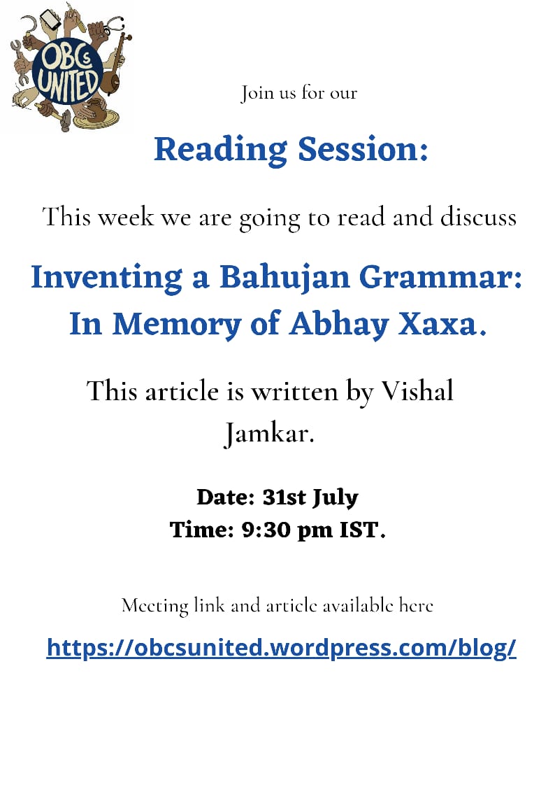 OBCsUnited's tweet photo. Inviting you all to discuss "Inventing a Bahujan Grammar: In Memory of Abhay Xaxa" by Vishal Jamkar. Our reading session this week is on 31st July 2022 at 9.30PM IST.
Reading will be available on the blog. https://t.co/74XlrPLVqd