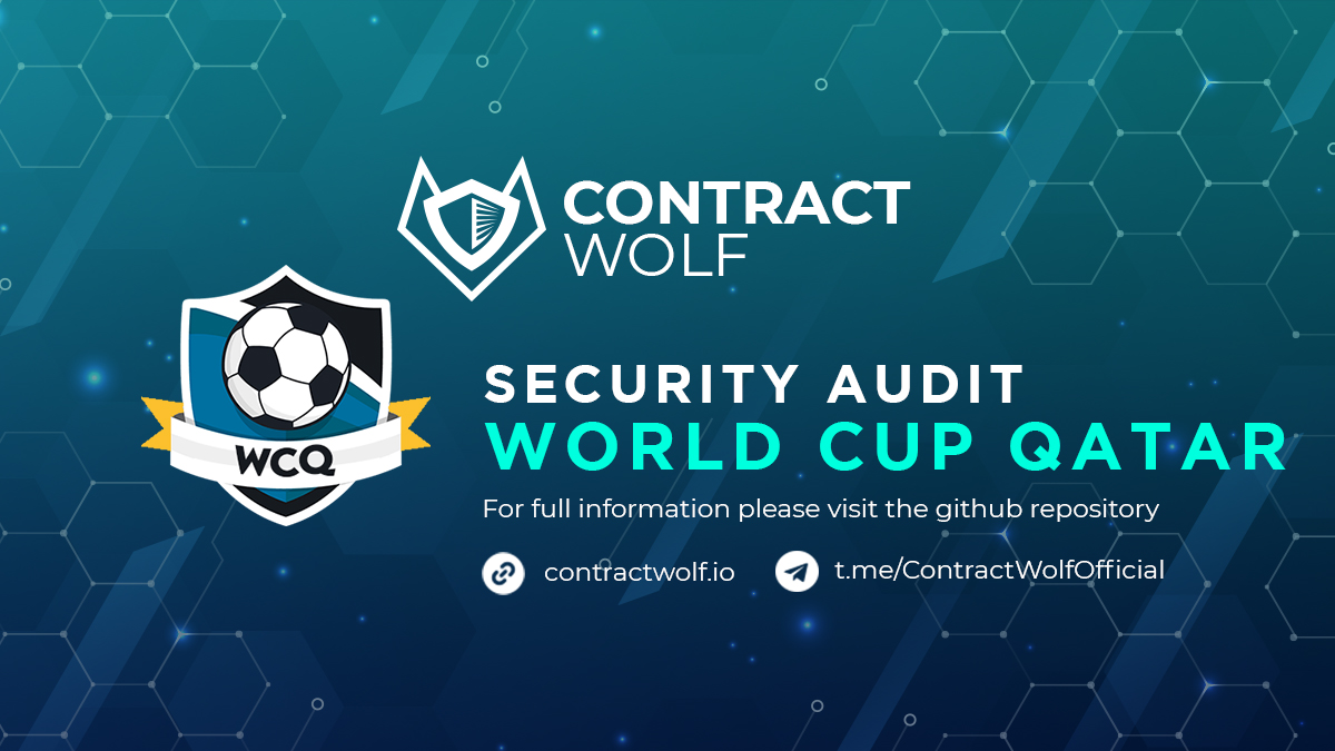 ContractWolf gladly announces the final report of smart contract audit for <a href="/WCQofficial/">WorldCupQatar $WCQ</a> 

Request a quote
contractwolf.io/audit

Check the full report 
contractwolf.io/projects/world…

#ContractWolf #SmartContract #SecurityAudit