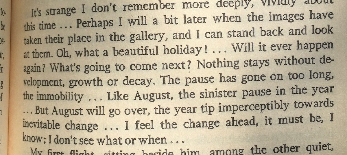 'August, the sinister pause in the year...' – Rosamond Lehmann, The Weather in the Streets (1936)