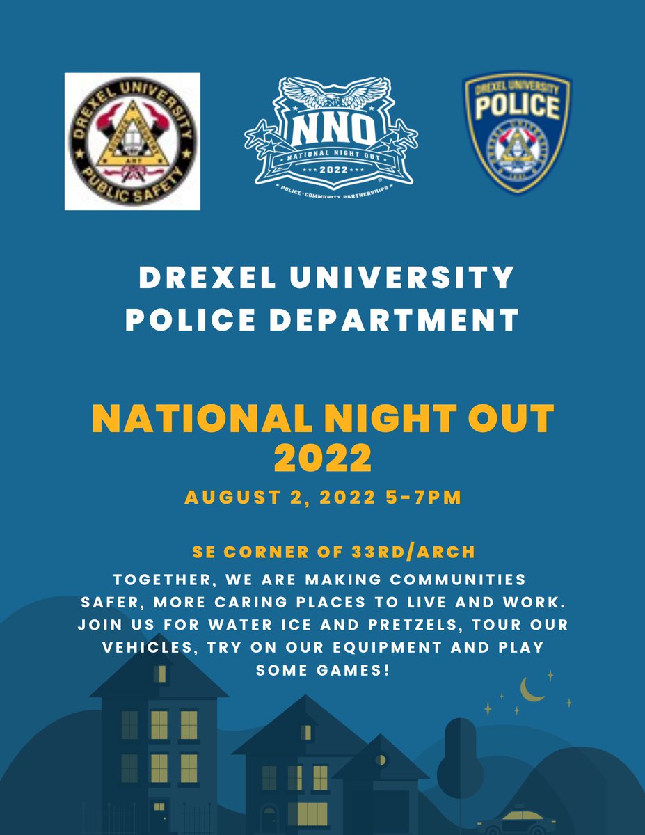 Join Drexel Police this Tuesday, August 2nd for National Night Out! Stop by the corner of 33rd and Arch between 5p-7p.