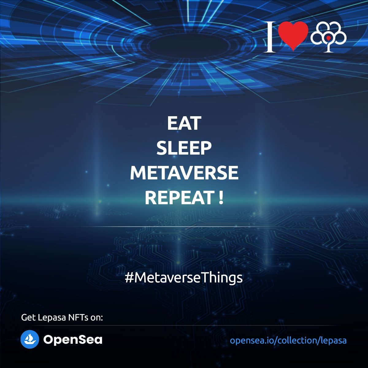 Lepasaorg's tweet photo. EAT
SLEEP
METAVERSE
REPEAT ! #MetaverseThings
#Web3 #VirtuallyReal #NotJustJPEGs #web3community #Lepasa #Metaverse #MetaverseNFT https://t.co/0jnwe1fDqO