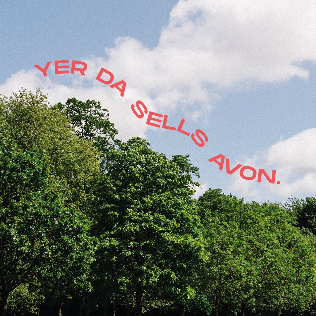 We can confirm our Da does in fact not sell Avon. We can't speak for your existing broadband provider though... 😌

#Brillband