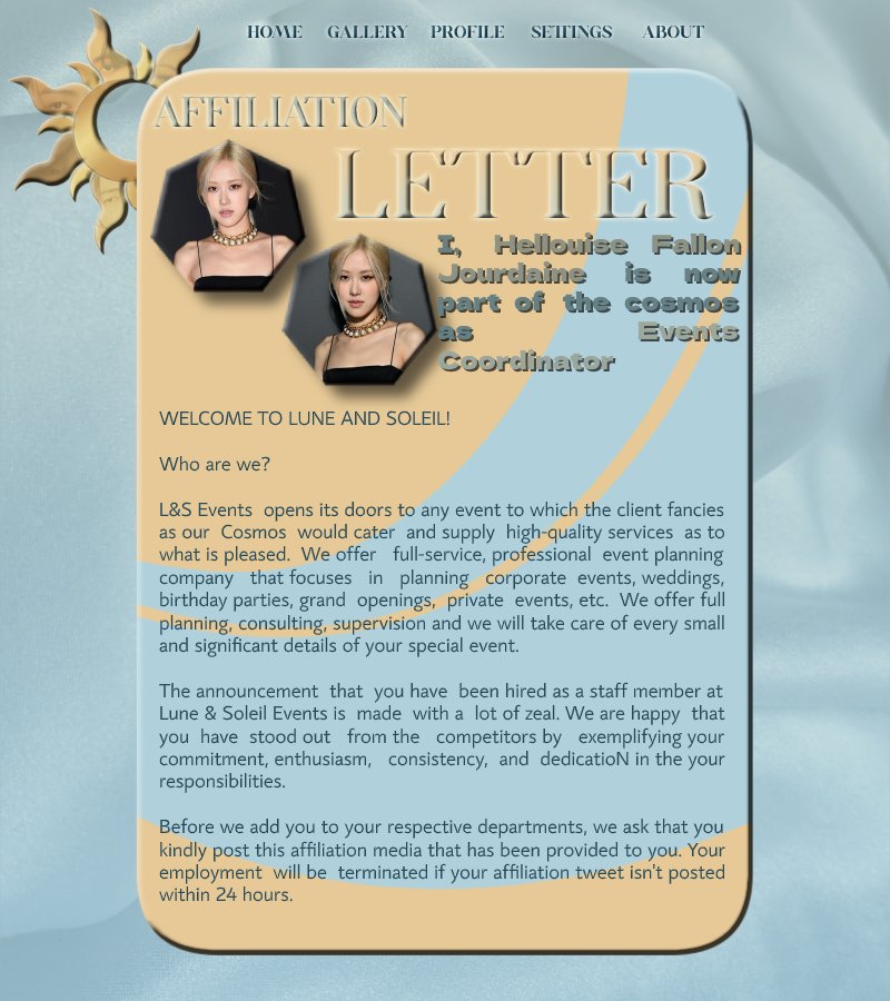 ㅤ   
   
𝙄𝙡 𝙨𝙤𝙡𝙚 𝙚 𝙡𝙖 𝙡𝙪𝙣𝙖 𝙨𝙤𝙣𝙤 𝙨𝙚𝙢𝙥𝙧𝙚 𝙘𝙤𝙣 𝙩𝙚! 
 
I am Hellouise Fallon and I am a part of the Cosmos as Event Coordinator of Lune and Soleil in which we bring dream events to life! 
 
#CosmosOfLnS
#MacrocosmByLnS
#LuneAndSoleilEngenders