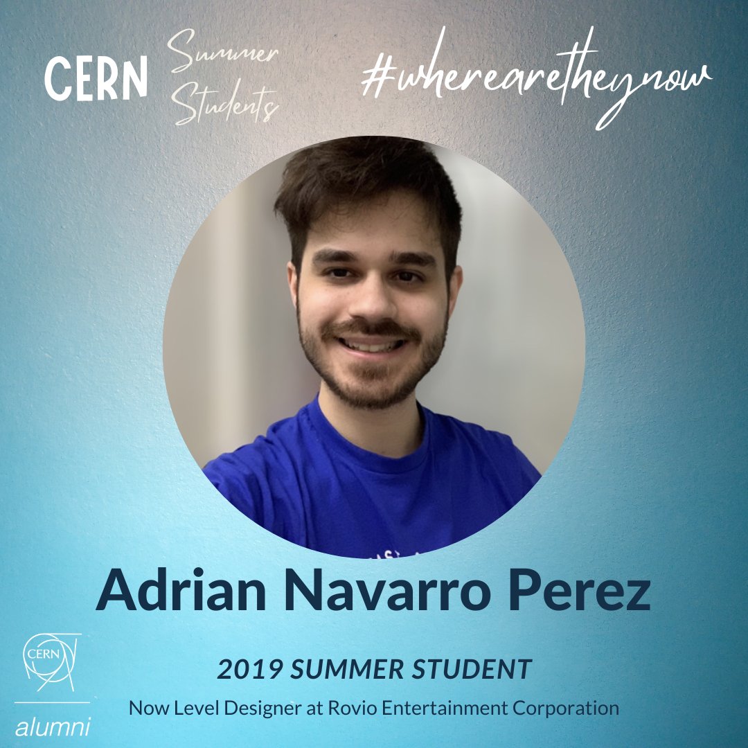 This week we feature Adrian Navarro Perez, 2019 Summer Student currently working as a Level Designer at Rovio Entertainment Corporation, the company that created Angry Birds.
Read his story here: alumni.cern/news/857016