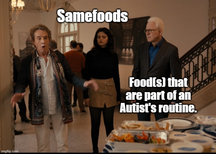 autismsupsoc's tweet photo. #Samefoods #AutismAcceptance #Autistic #Neuromeme #OnlyMurdersInTheBuilding @OnlyMurdersHulu https://t.co/ISxsrT5I3X