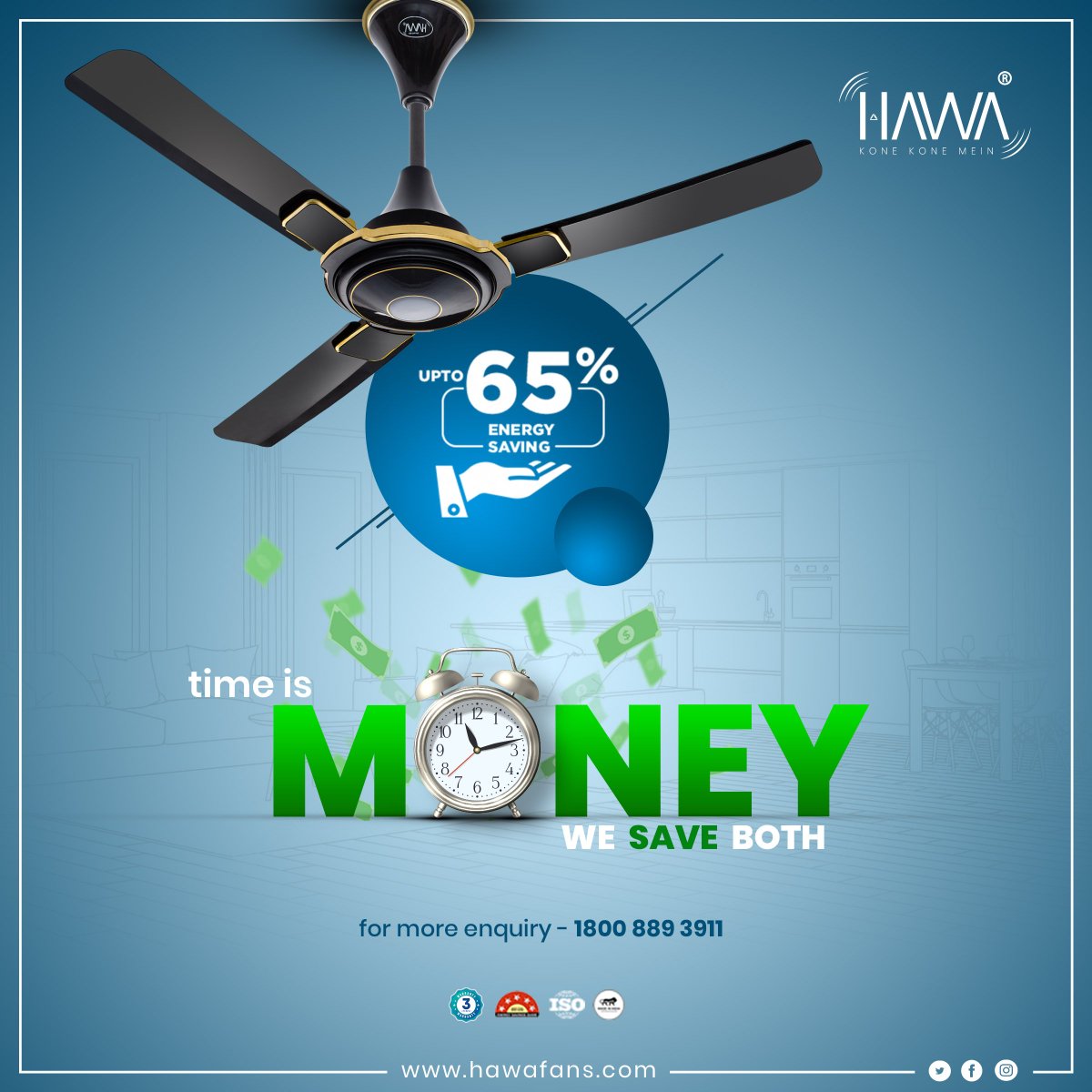 Time is Money & We save both. Hawa fans help you save upto 65% in energy consumption.

.
.
.
#hawafans #energy #smartchoices #bldcfans #smartfans #smartremote #ceilingfan #bldcfans #powersaving #bldcmotor #fan  #energyconsumption