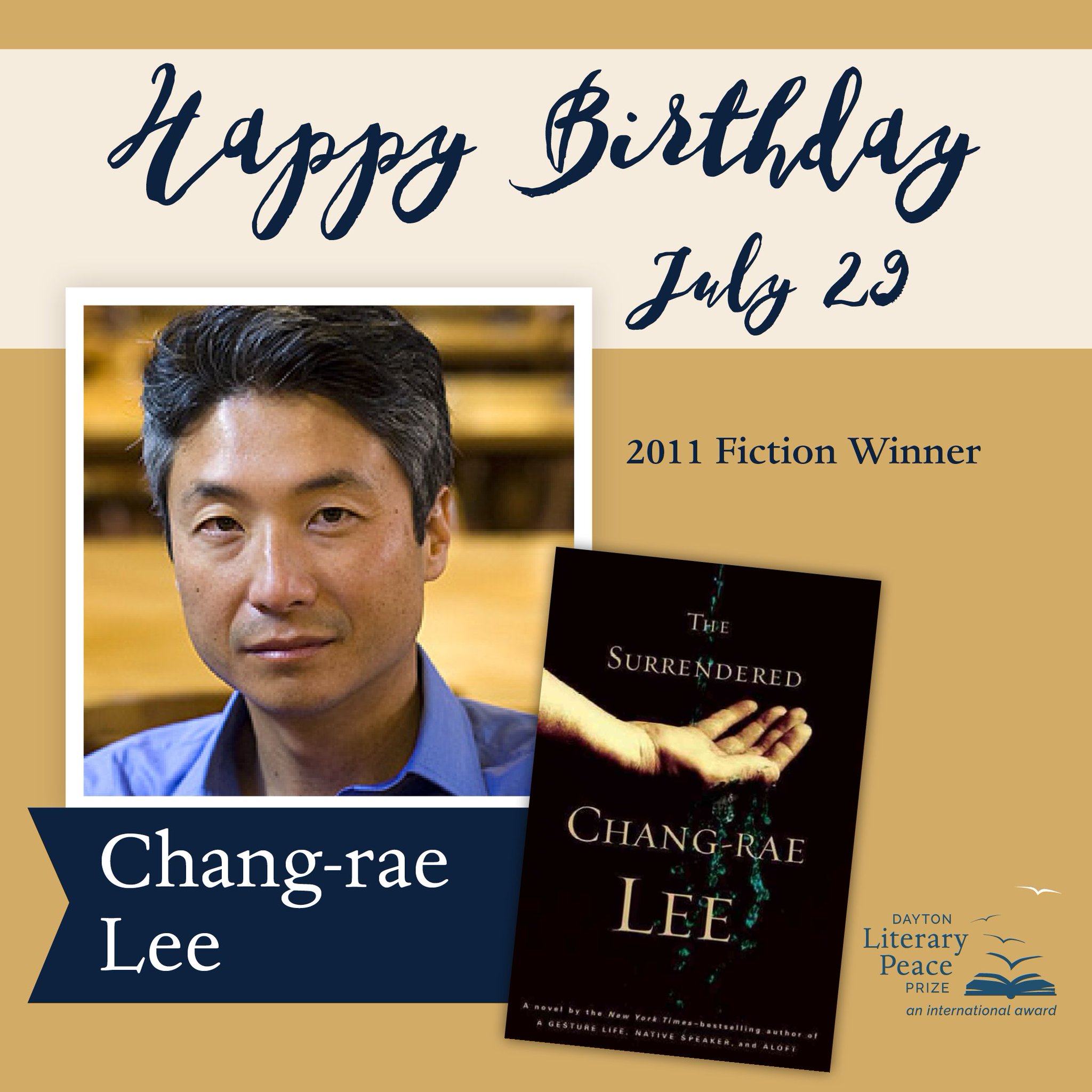 Happy Birthday to the Dayton Literary Peace Prize 2011 Fiction Winner Chang-rae Lee! 