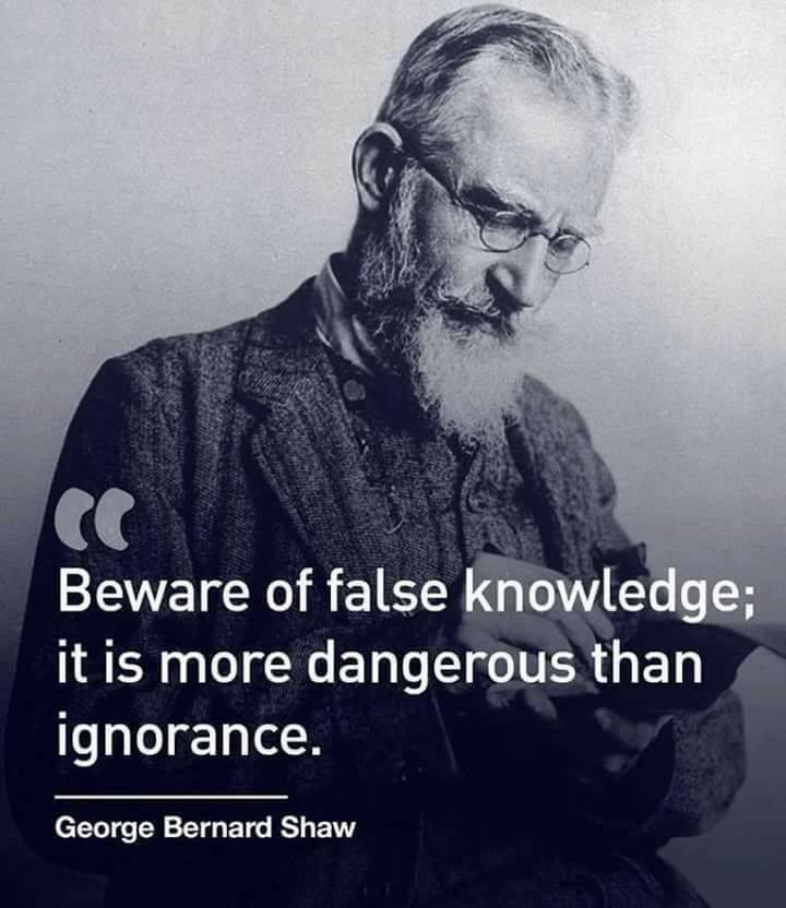 DannyVoglesong's tweet image. Beware of #FalseKnowledge - #GeorgeBernardShaw