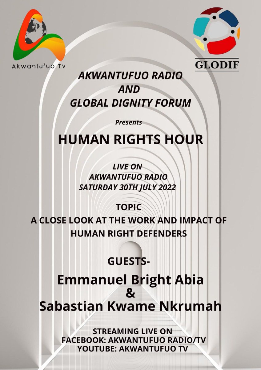 Global_DignityF's tweet photo. Join us on our Human Rights Education series on @akwantufuoradio tomorrow (30/07/22).
Join @BuduDorcas & @dgeniusbright & @osagyefo1957 to discuss - A CLOSE LOOK AT THE WORK AND IMPACT OF HUMAN RIGHTS DEFENDERS
Show: Human Right Hour
Time: 3 PM
#GLODIFHRE
#GLODIF https://t.co/R2gc29d6Mc