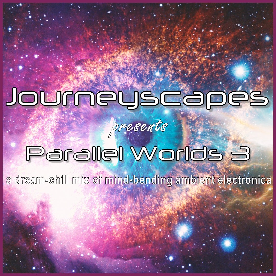 JOURNEYSCAPES DJ SET: PARALLEL WORLDS 3 is a dream-chill mix of mind-bending ambient electronica. 💫👁️ 🪞

🌟Listen at website: bit.ly/3bdEQ01 
🌟Or Mixcloud app: bit.ly/3PK6NLR