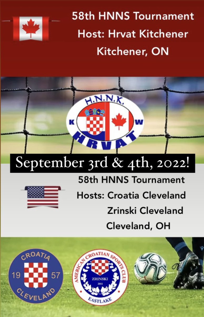 Mark your calendars for HNNS Turnir 58! Due to covid travel restrictions, it will be held in two locations this year on September 3rd &amp; 4th. 🇨🇦 turnir will be hosted by Hrvat Kitchener and 🇺🇸 turnir will be hosted by <a href="/CroCleveland57/">Croatia Cleveland</a> and Zrinski Cleveland. More details to come!
