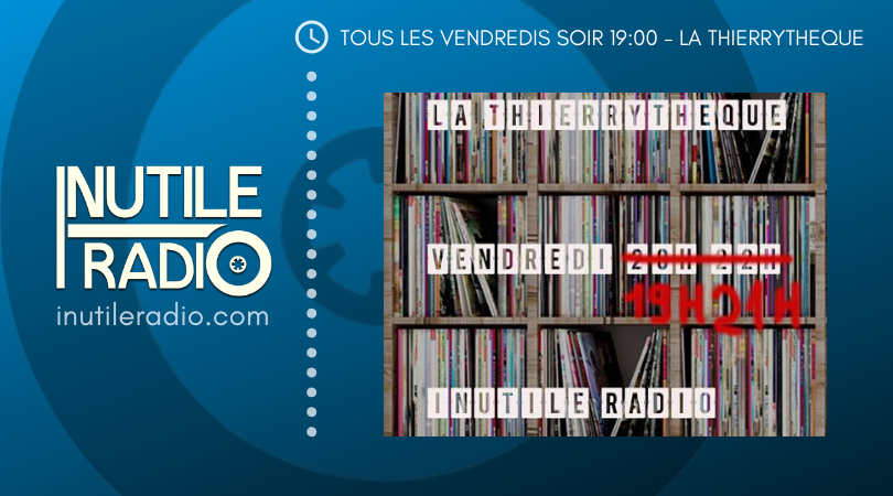 InutileRadio's tweet photo. La Thierryteque c'est ce soir à 19h!
Pour accompagner, ton apéro, le début du week-end, ta soirée dans les bouchons..... https://t.co/wOCSwQSFeW