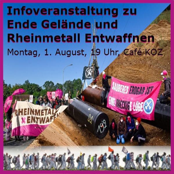 Gegen Krieg, Aufrüstung &amp; grünen Kapitalismus! 

Aus #Frankfurt nach Hamburg zu <a href="/Ende__Gelaende/">Ende Gelände</a> und nach Kassel zu <a href="/REntwaffnen/">RHEINMETALL ENTWAFFNEN</a>! ✊💥🤩

Alle Infos am Montag, 1. August, 19 Uhr, im Café KOZ (Campus Bockenheim). Im Anschluss gemeinsame Drinks – kommt vorbei!