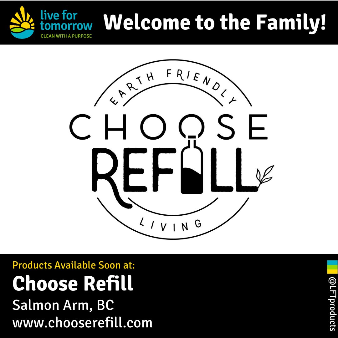 We are delighted that Live for Tomorrow all-natural cleaning products will be available soon at Choose Refill in #SalmonArm #BC #Canada. 💙💚💛🌱

Follow @chooserefill on IG & FB!

🔎 Find them on our store locator: LFTBrands.com/store-locator

Questions? lftbrands.com/Contact-Us 🤗