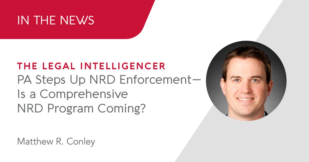 ArcherGreiner's tweet photo. PA is ramping up #NRD enforcement &amp; NRD law. #ArcherPartner Matthew Conley recently published an article to @lawdotcom on the shifting NRD landscape in the state, as well as the possible liabilities counsels may face. @thelegalintel

For the full article: https://t.co/tcS148Tasn https://t.co/PUG1Jhcpt1