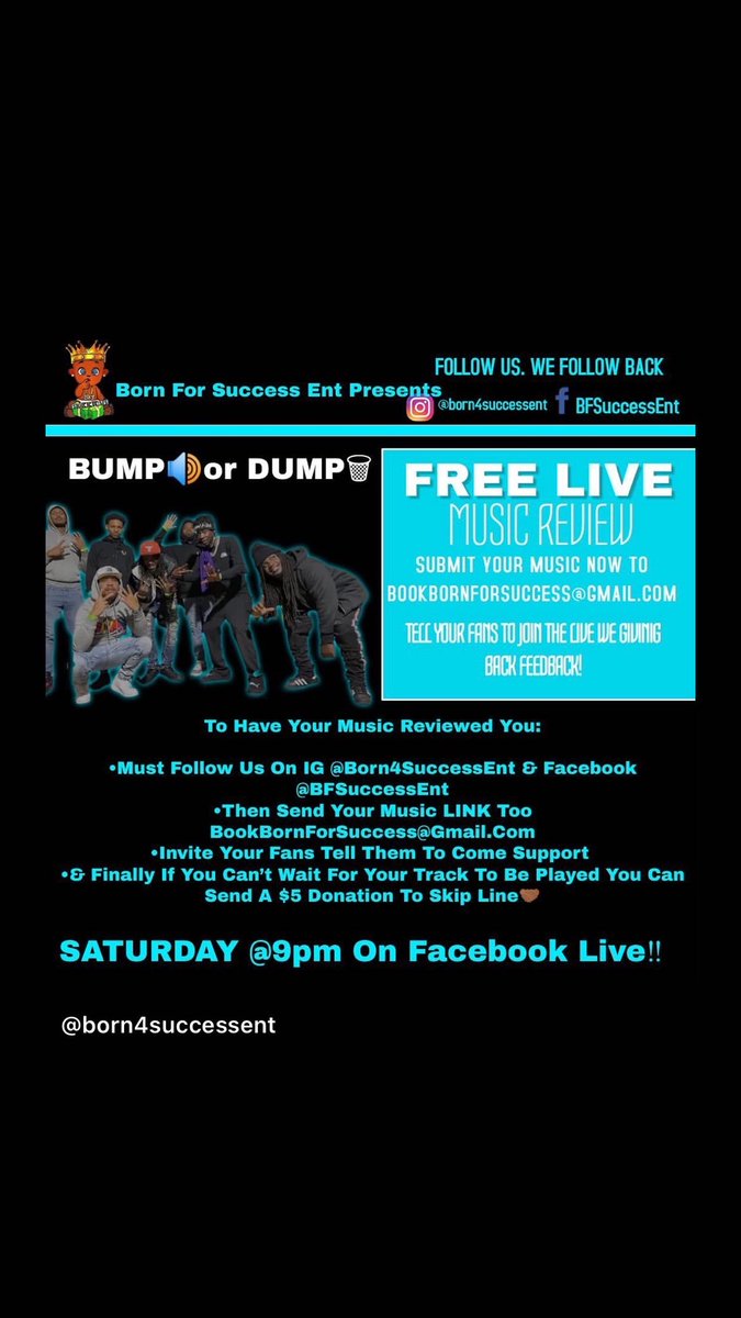 NoBodyASKew's tweet photo. 🗣BUMP🔊orDUMP🗑
Free Live Music Review 🔥
Saturday Night @9pm On FB Live🤳

To Have Your Music Reviewed You:

•Must Follow Us On IG @Born4SuccessEnt &amp; FB @BFSuccessEnt 
•Then Send Your Music LINK Too BookBornForSuccess@Gmail.Com
•Invite Your Fans Tell Them To Come Support https://t.co/SteegJU03a