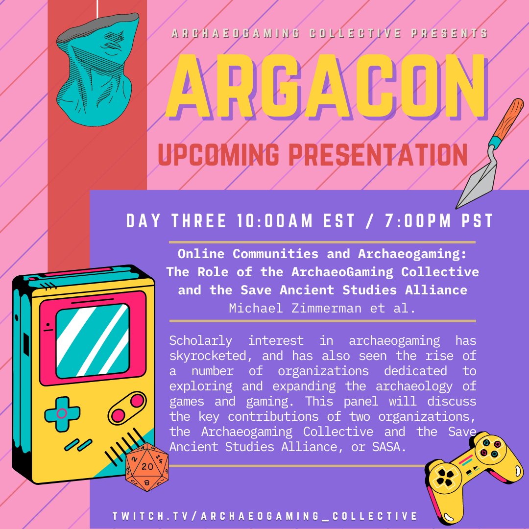 Day Three of #ArGaCon2022 kicks off with @vtekrules at 10:00am Eastern/ 7:00am Pacific!  #archaeology #anthropology #archaeogaming #videogames #ttrpg twitch.tv/archaeogaming_…