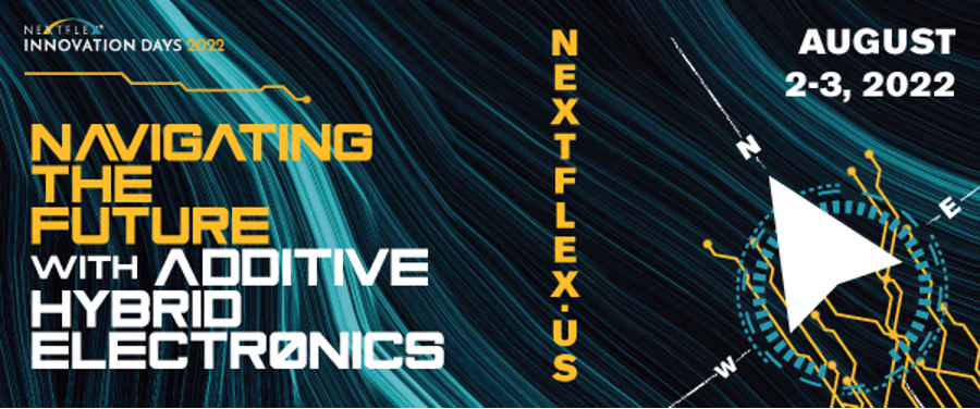 pafdc_cff's tweet photo. PA FDC @ CFF is excited to participate as an exhibitor for the @NextFlexUS  #InnovationDays2022. Join us in person on August 2nd – 3rd to discuss how the community is #NavigatingtheFuture with #HybridElectronics!

Register for free @ https://t.co/8EznkT0FbT https://t.co/oZd0Hs0FAN