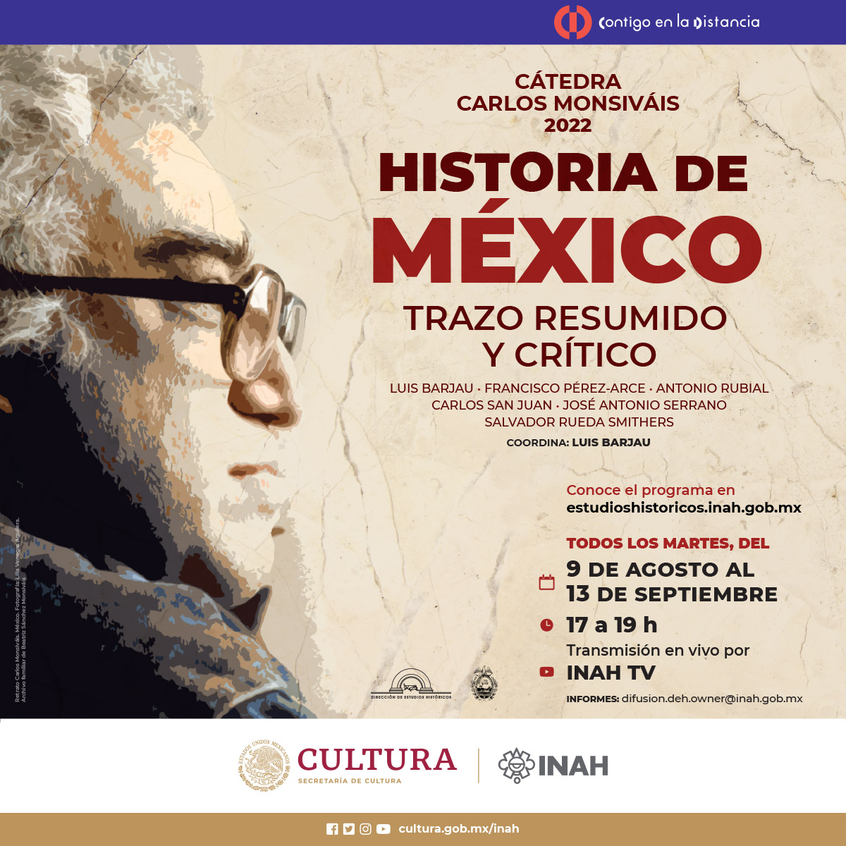 INAHmx's tweet photo. Te tenemos un nuevo plan para tus martes. 

Asiste a la "Cátedra Carlos Monsiváis 2022. Historia de México. Trazo resumido y crítico"

📅 9 de agosto a 13 de septiembre
🕗 17 a 19h
⏯️ https://t.co/l0nGzyxiTZ

#INAHVirtual
#ContigoEnLaDistancia https://t.co/KUKZnRG5UV