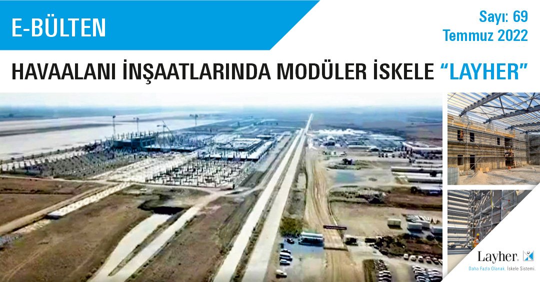 LayherTurkiye's tweet photo. E-BÜLTEN / TEMMUZ 2022
HAVAALANI İNŞAATLARINDA MODÜLER İSKELE “LAYHER”
#layher #layherscaffolding #layherturkey #iskelesistemleri #sahnesistemleri #eventsystems #ebülten #dahafazlaolanak #morepossibilities
https://t.co/crLchrCzuP https://t.co/jrGKVBqkd8