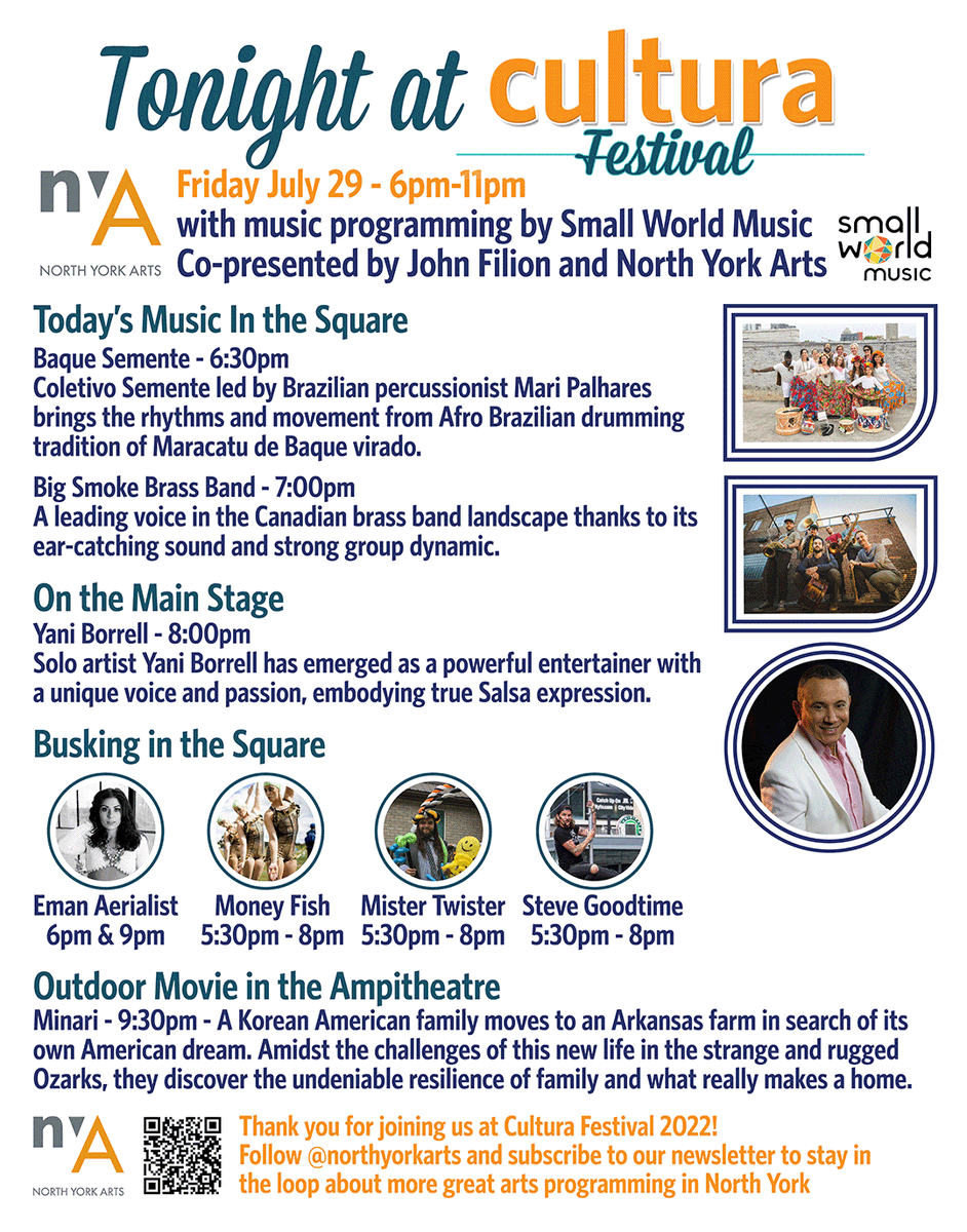 Don't miss our final night of the Cultura Festival! Featuring salsa sensation Yani Barrell, Big Smoke Brass, Baque Semente, and an incredible line-up of buskers. See you at Mel Lastman Square, 6pm onwards.