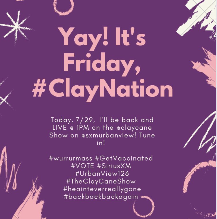alexachula's tweet photo. #ClayNation fam, today, 7/29, I will be LIVE and closing out the week on the @claycane show on @sxmurbanview @ 1:00pm! Tune in, friends!
#wurrurmass #VOTE
#SiriusXMUrbanView126 #TheClayCaneShow 
#heainteverreallygone #backbackbackagain https://t.co/GyfXSR1wI1