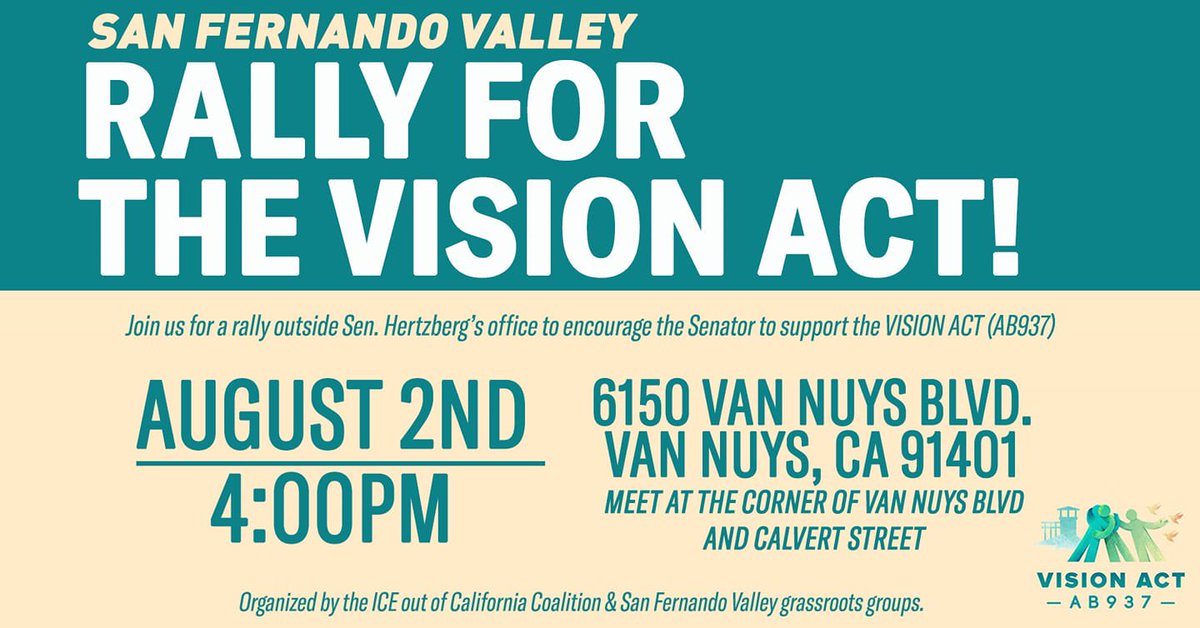 This Tuesday! Join the San Fernando Valley VISION Act rally! We are calling on Senator Hertzberg to support the VISION act #AB937 as it is waiting for a vote on the Senate floor! Sing up: bit.ly/visionactsanfe…