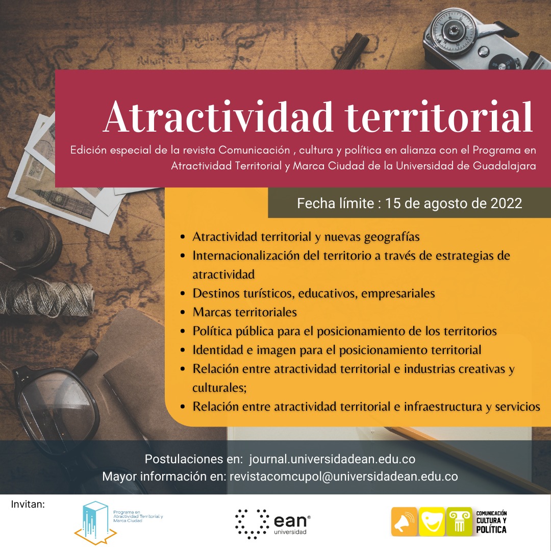Send your article proposal english, portuguese, spanish #Journal "Comunicación, cultura y política" #deadline #August15th #callofpapers #TerritorialAtractiveness  #CityBrand #creativeindustries #Tourism #MICE #Destinations #MktPlaces Publishing guidelines journal.universidadean.edu.co/.../about/subm…