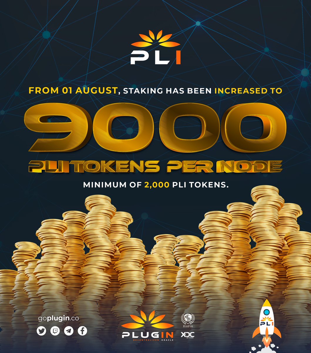 GoPlugin's tweet photo. Dear All,
From 1st August, the permissible staking limit will be increased to 9,000 #PLI tokens per #Node.
Minimum staking will remain at 2,000 #PLI tokens per #Node.
Happy Staking!
#XDCNetwork
#PLI
#PluginWFN
#PLIYF
#FlyOutOfTheBox https://t.co/FURWblXiEC