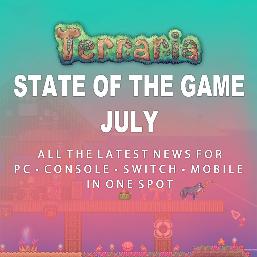 Terraria on Twitter "📢The July State of the Game is up on the Terraria