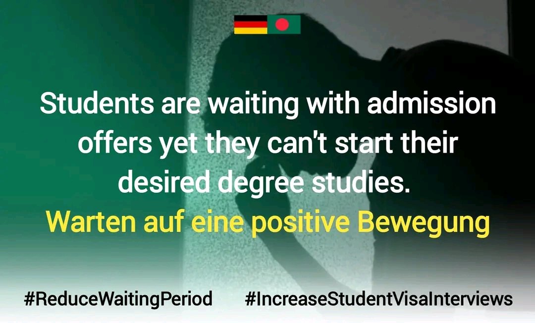 iffat_najia's tweet photo. Students are waiting with admission offers yet they can't start their desired degree studies. 
Warten auf eine positive Bewegung
@GermanEmbassyBD 
@MdShahriarAlam
H.E.@GerAmbBD
@JRJanowski85
@BDMOFA
@AKAbdulMomen
#ReduceWaitingPeriod
#IncreaseStudentVisaInterviews https://t.co/zsUhnORDyj