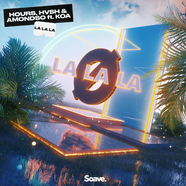 SpotifyAlert's tweet photo. HOURS, HVSH, Amondso have just released new song "La La La", which you can listen to on Spotify!

https://t.co/4QZWbFhXLi

#Spotify #La_La_La #HOURS #HVSH #Amondso https://t.co/ARGmNeH4T5