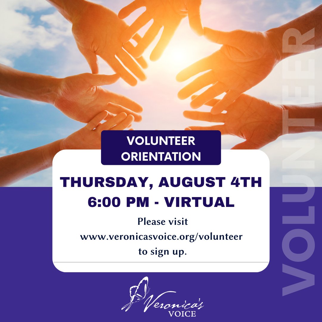Are you looking to be a volunteer for Veronica's Voice? Join us virtually on August 4th at 6pm! Please sign up on our website: veronicasvoice.org/volunteer