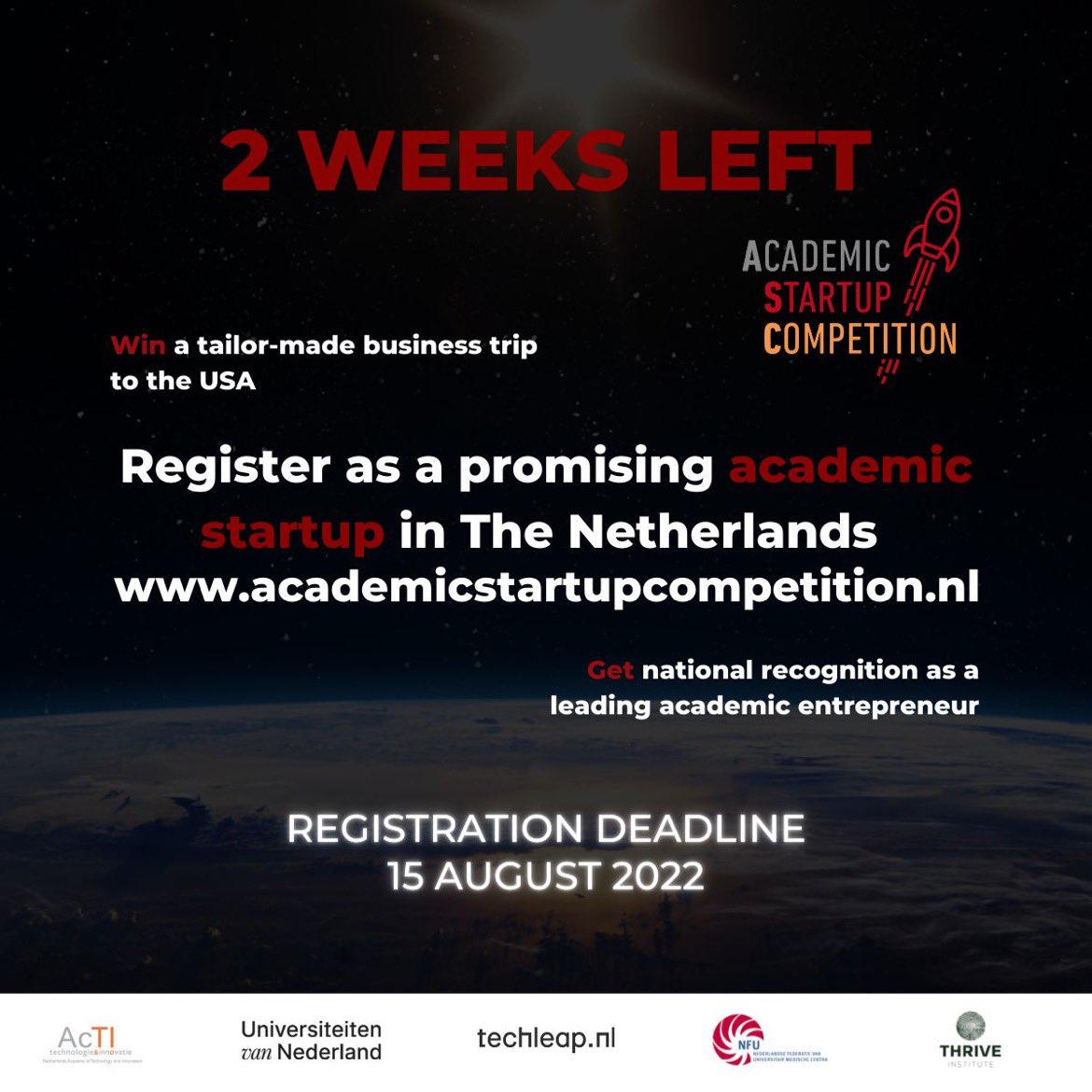 Only 2 weeks left until the registration deadline for the Academic Startup Competition 2022!

Get national recognition as a leading academic entrepreneur and win a tailor-made business trip to the USA. 

Register now at: academicstartupcompetition.nl
#startup #entrepreneurship