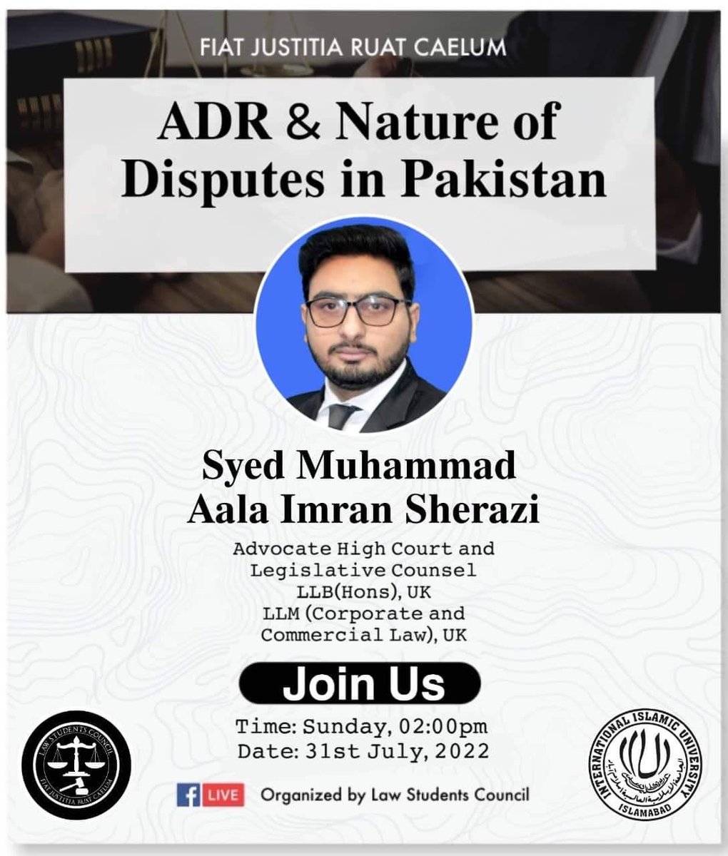 LawCouncilPak's tweet photo. Webinar on "ADR &amp; Nature of Disputes in Pakistan". 

Speaker: Advocate Syed M. Aala Imran Sherazi 

Host: Ms. Aqsa Noor Soomro (Chief Coordinator [W] LSC) 

Date: 31st July, 2022 (Sunday)
Time: 2:00 pm - 3:00 pm
Platform: Facebook (live) 

#LSC #ADR #Dispute #Resolution #Pakistan https://t.co/RmlbKPIapZ