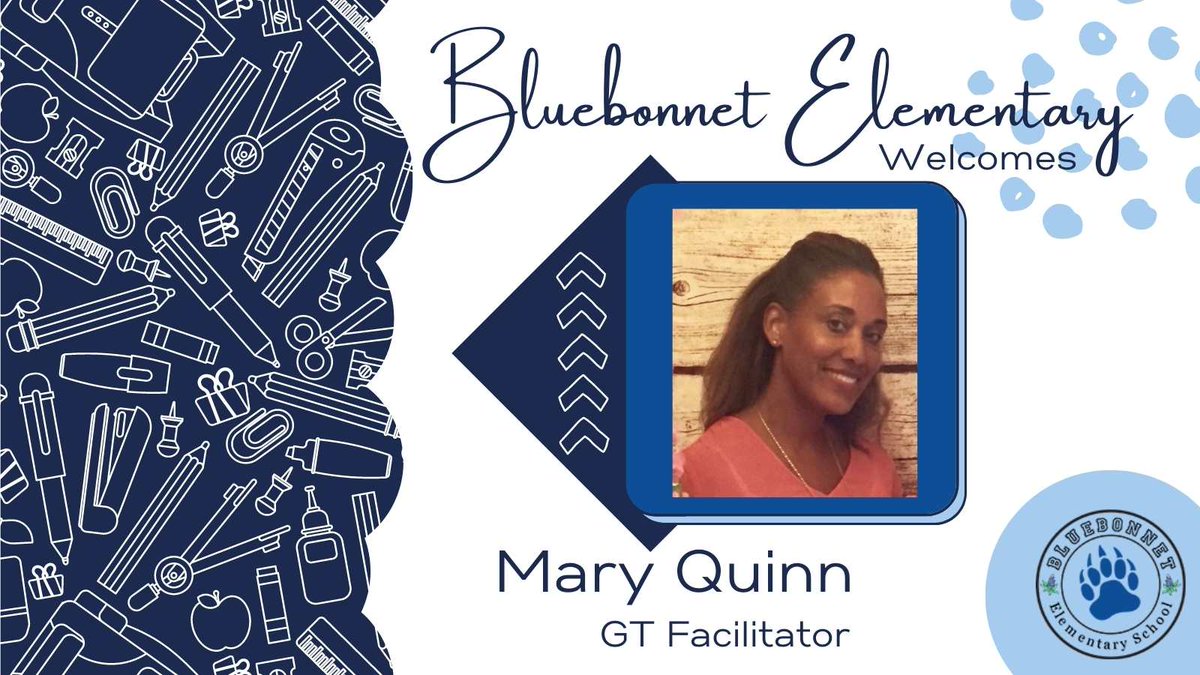 Bluebonnet Elementary welcomes Mary Quinn to our school family! @BluebonnetES #onelisd